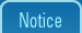 Notice